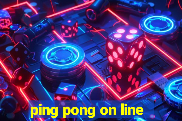 ping pong on line